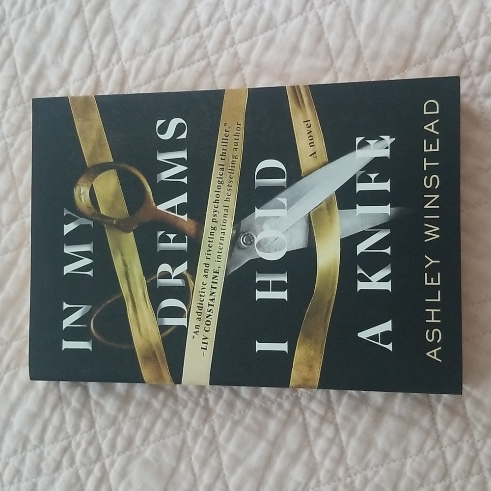 In My Dreams I Hold A Knife by Ashley Winstead